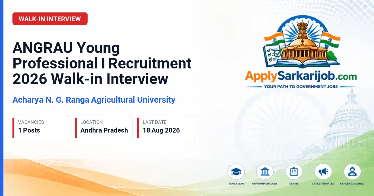 Acharya N.G. Ranga Agricultural University (ANGRAU) - Young Professional-I Official Notification Poster & Schedule