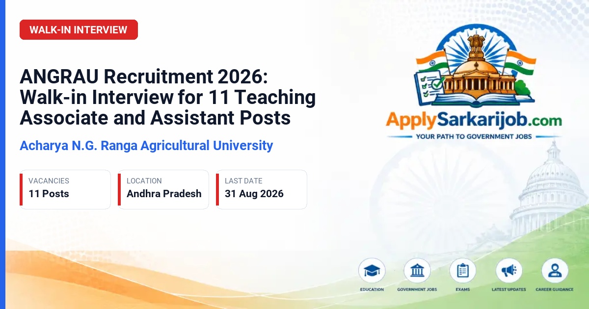 Acharya N.G. Ranga Agricultural University (ANGRAU) - Teaching Associate, Teaching Assistant Official Notification Poster & Schedule