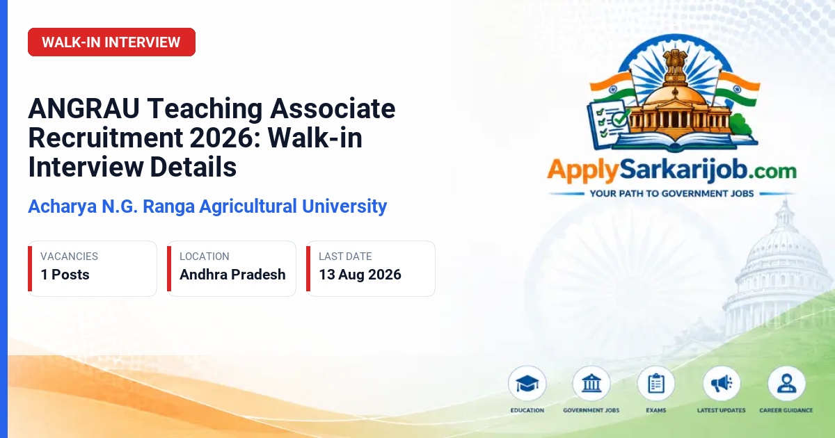 Acharya N.G. Ranga Agricultural University (ANGRAU) - Teaching Associate Official Notification Poster & Schedule
