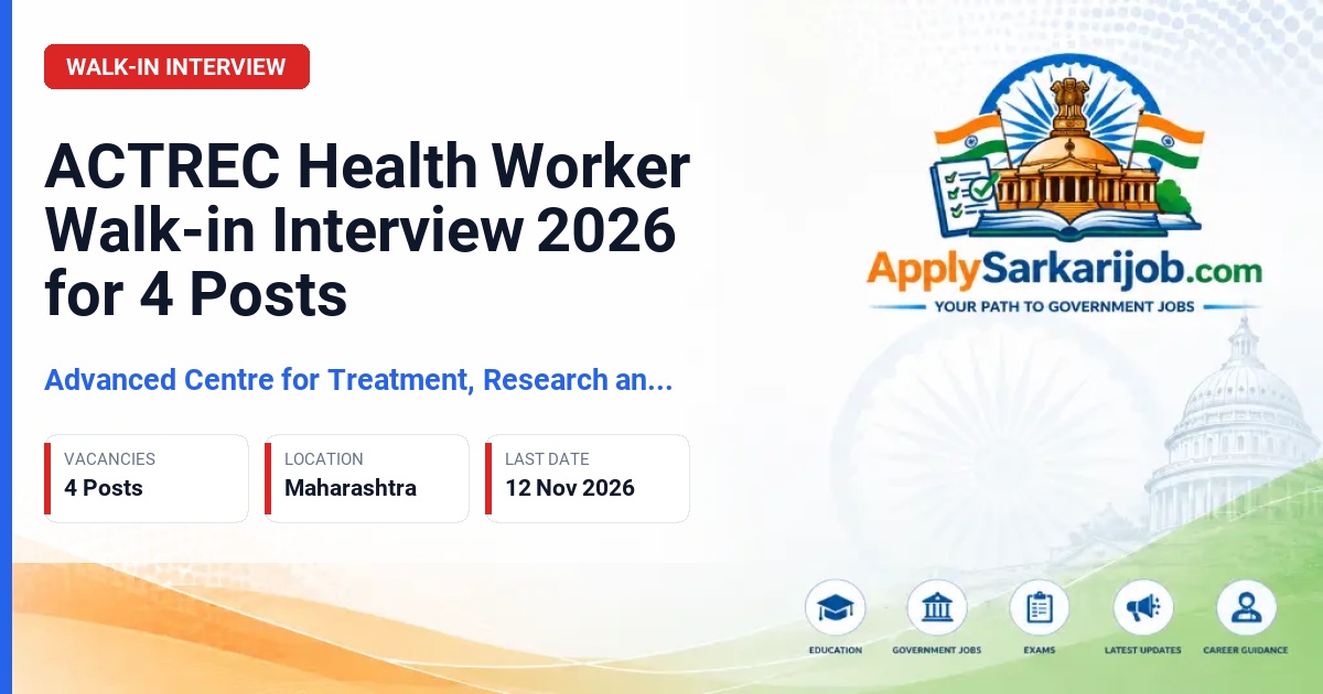 Advanced Centre for Treatment, Research and Education in Cancer (ACTREC) - Health Worker Official Notification Poster & Schedule