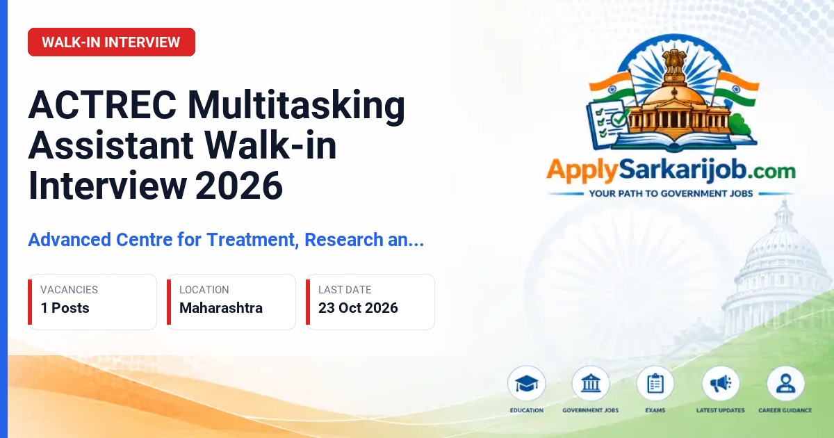 Advanced Centre for Treatment, Research and Education in Cancer (ACTREC) - Multitasking Assistant Official Notification Poster & Schedule
