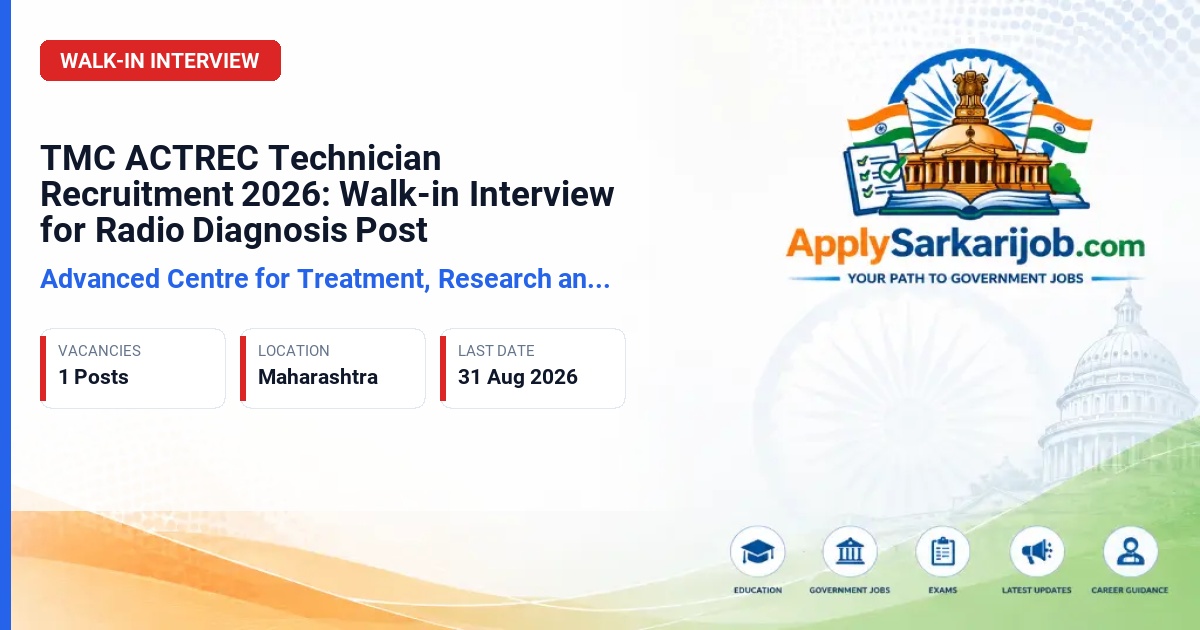 Advanced Centre for Treatment, Research and Education in Cancer (ACTREC) - Technician - Radio diagnosis Official Notification Poster & Schedule