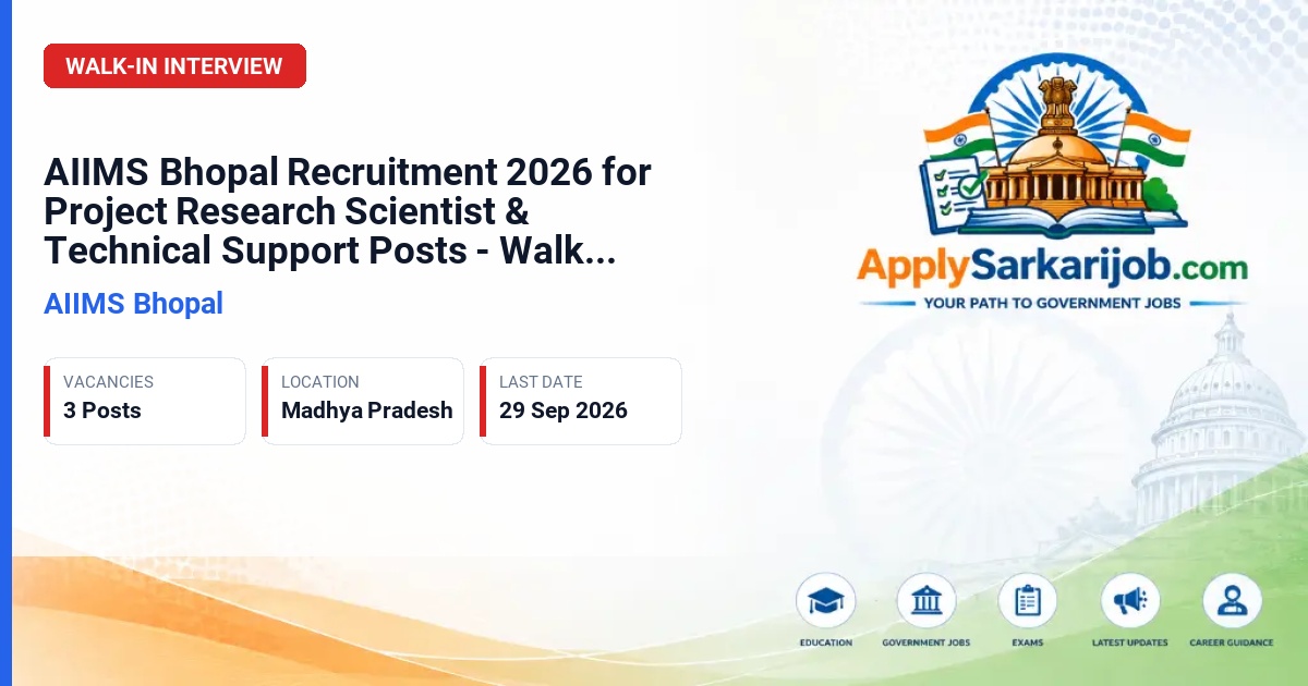 All India Institute of Medical Sciences (AIIMS) Bhopal - Project Research Scientist I & Project Technical Support II Official Notification Poster & Schedule