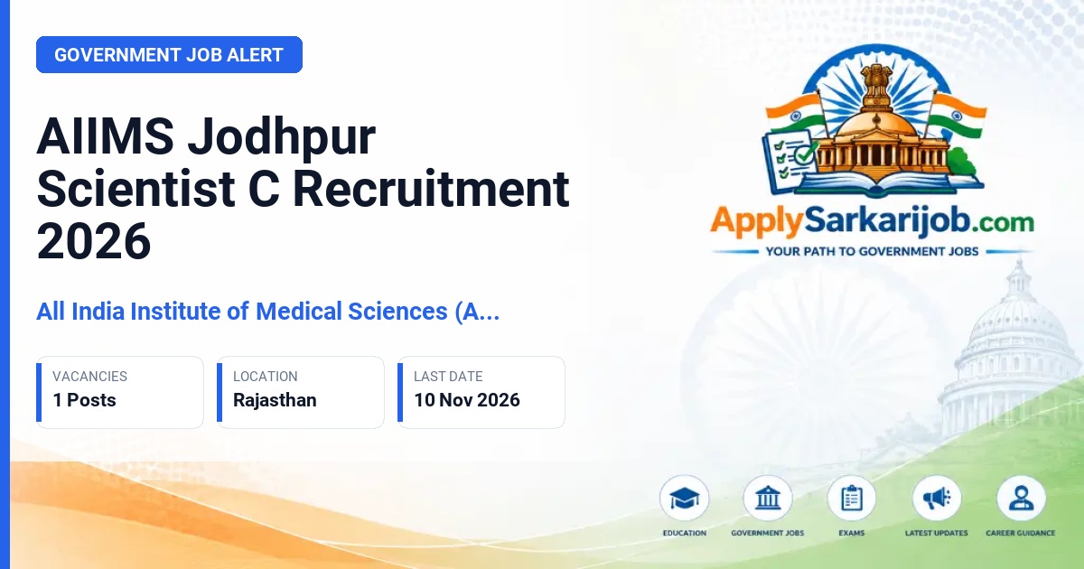 All India Institute of Medical Sciences (AIIMS) Jodhpur - Scientist C Official Notification Poster & Schedule