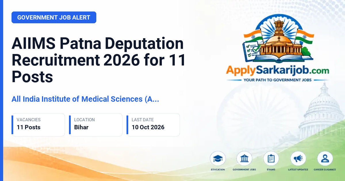 All India Institute of Medical Sciences (AIIMS) Patna - Group A Deputation Posts Official Notification Poster & Schedule