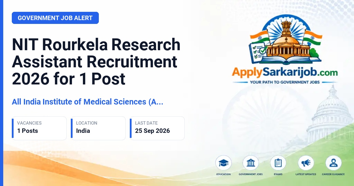 National Institute of Technology Rourkela (NIT Rourkela) - Research Assistant Official Notification Poster & Schedule