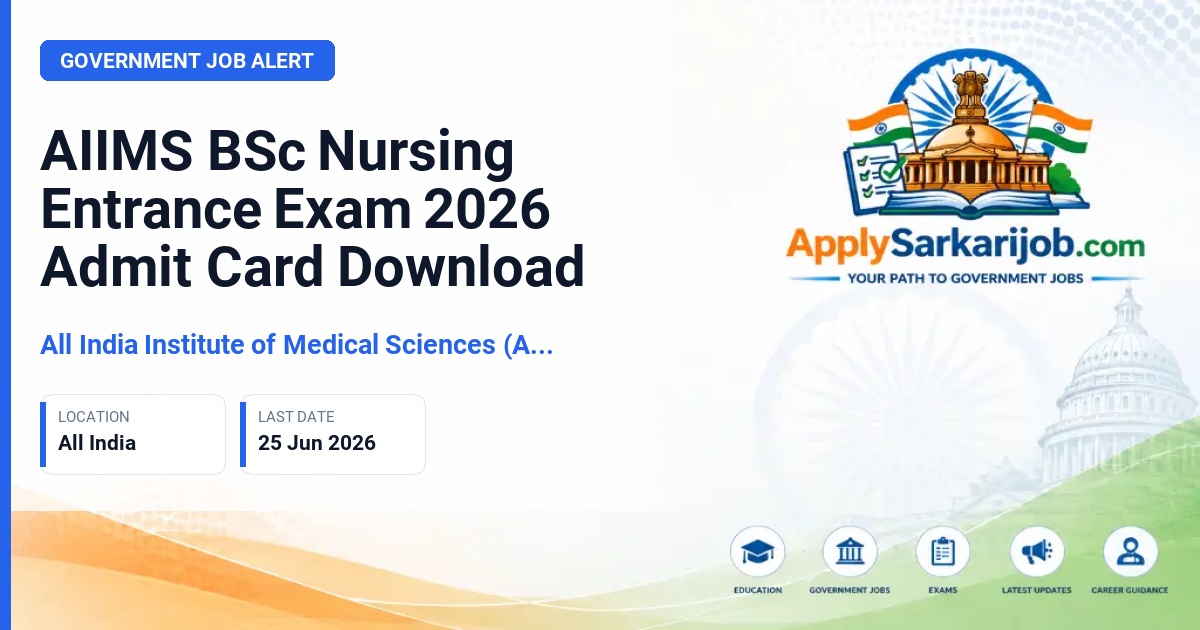All India Institute of Medical Sciences (AIIMS) New Delhi - BSc (Hons.) Nursing Entrance Examination Official Notification Poster & Schedule