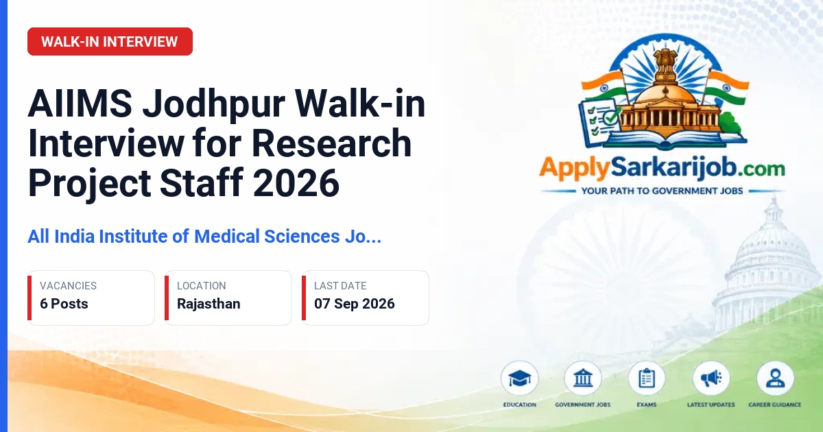All India Institute of Medical Sciences (AIIMS) Jodhpur - Senior Research Fellow, Project Nurse, Project Technical Support Official Notification Poster & Schedule