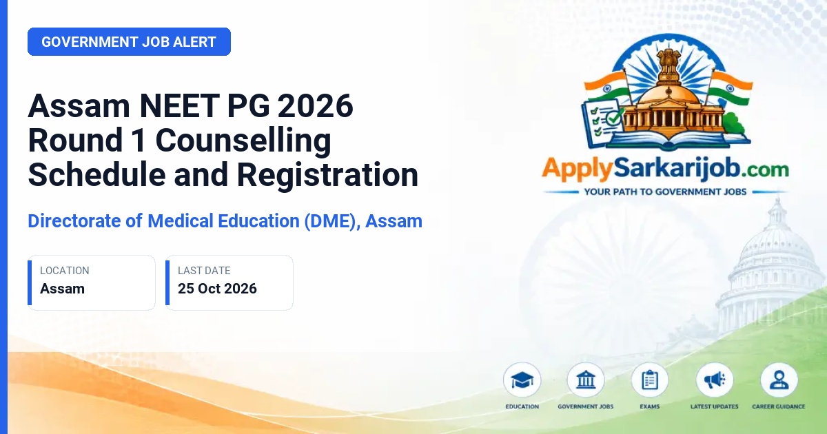 Directorate of Medical Education (DME), Assam - NEET PG 2026 Counselling Official Notification Poster & Schedule