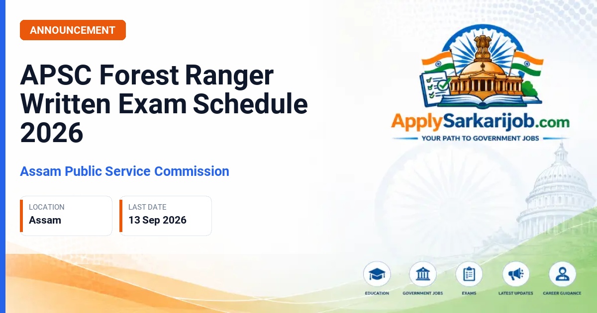 Assam Public Service Commission (APSC) - Forest Ranger Official Notification Poster & Schedule