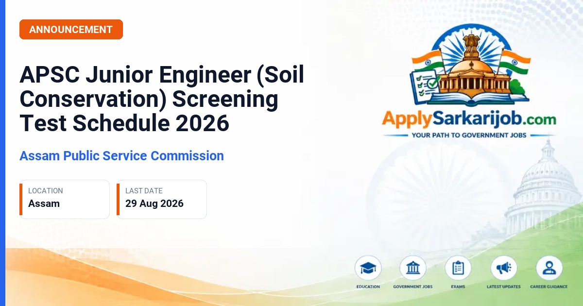 Assam Public Service Commission (APSC) - Junior Engineer Official Notification Poster & Schedule