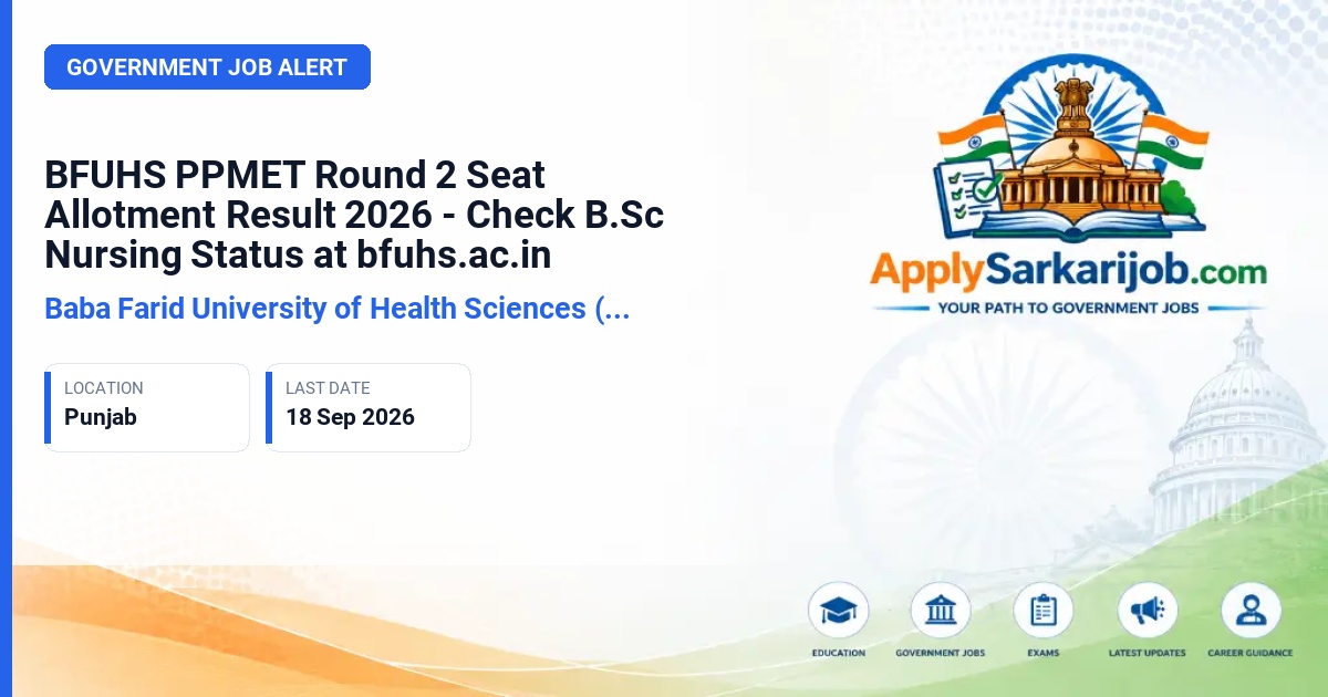 Baba Farid University of Health Sciences (BFUHS) - B.Sc Nursing Admission Counselling Round 2 Official Notification Poster & Schedule