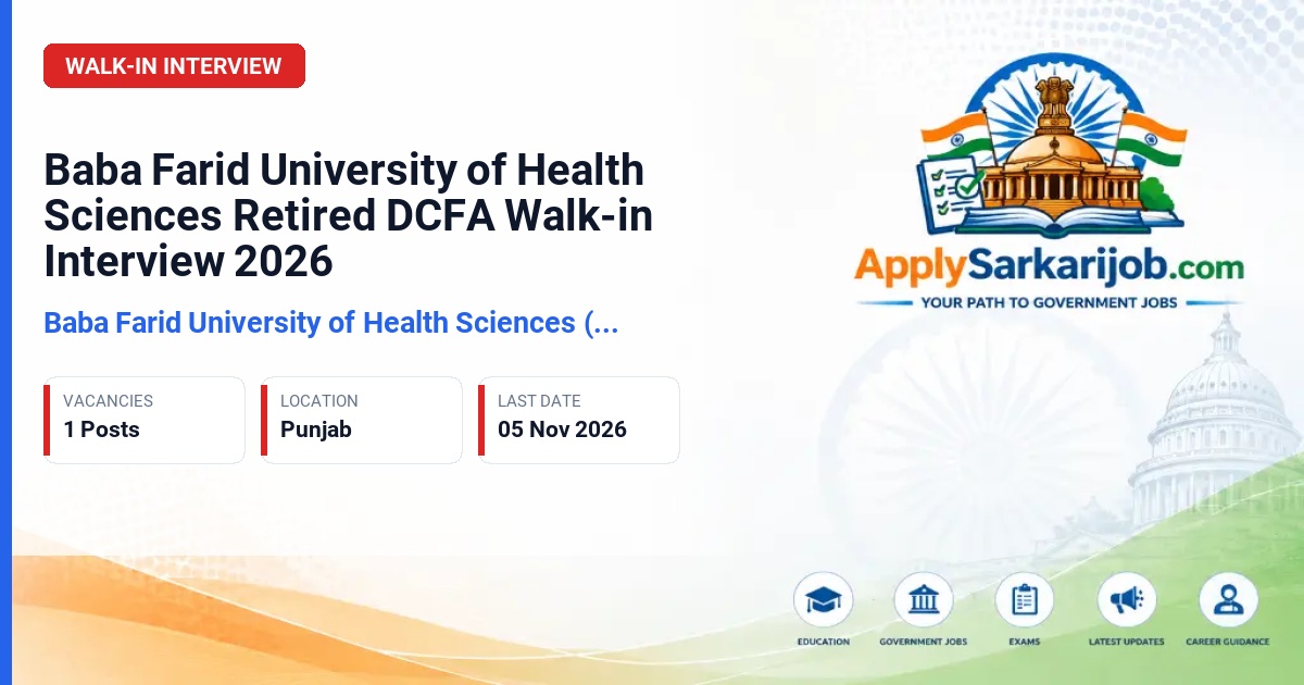 Baba Farid University of Health Sciences (BFUHS) - Retired Deputy Controller Finance & Accounts (DCFA) Official Notification Poster & Schedule