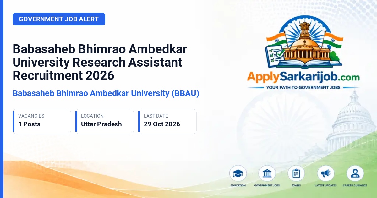 Babasaheb Bhimrao Ambedkar University (BBAU) - Research Assistant Official Notification Poster & Schedule