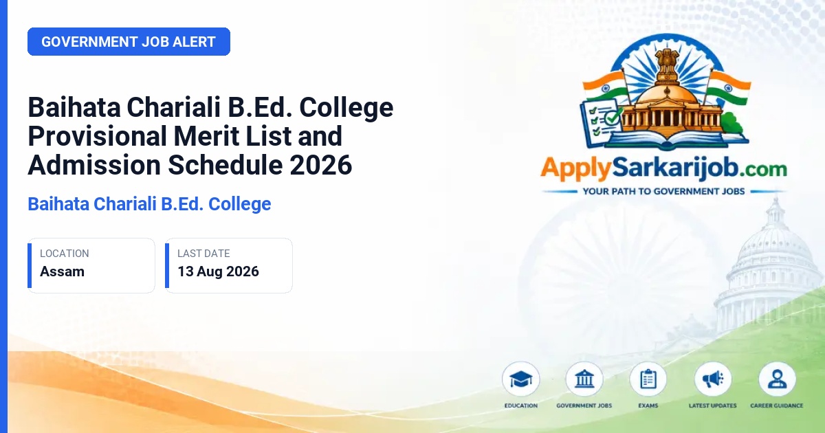 Baihata Chariali B.Ed. College - B.Ed. Admission 2026 Official Notification Poster & Schedule