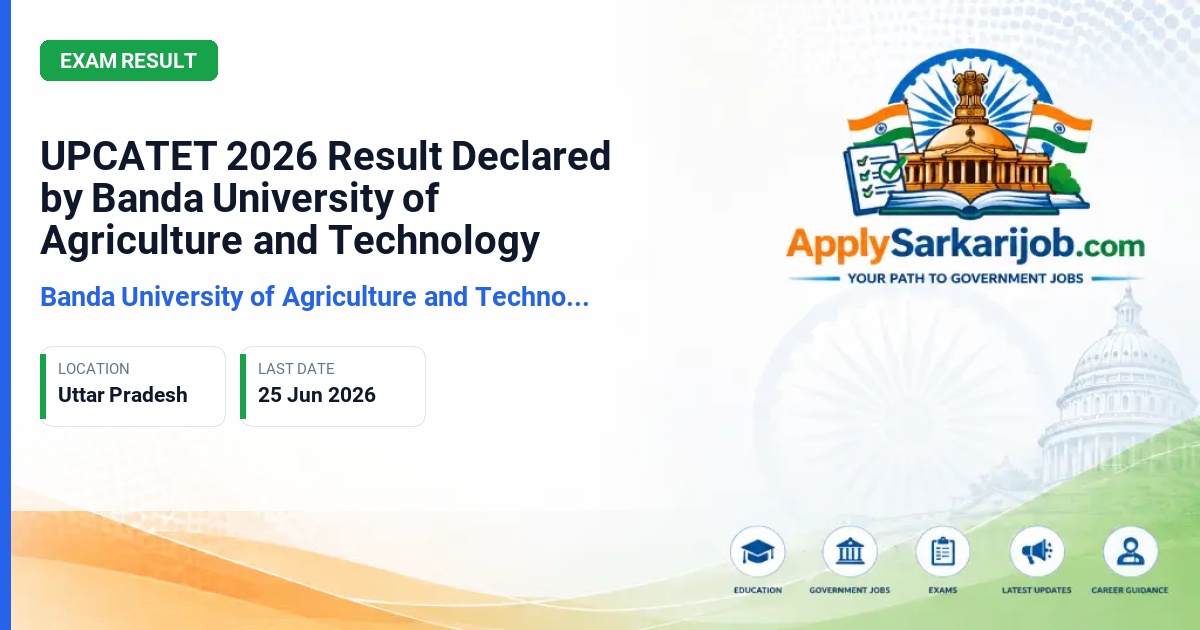 UPCATET Board - UPCATET 2026 Result Declared by Banda University of Agriculture and Technology Official Notification Poster & Schedule