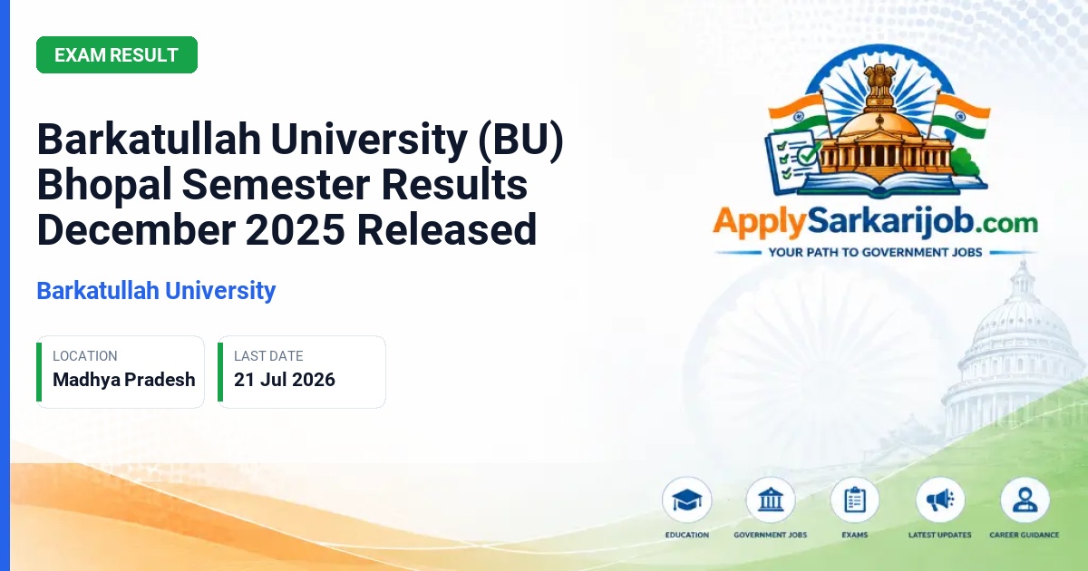 Barkatullah University, Bhopal - Barkatullah University (BU) Bhopal Semester Results December 2025 Released Official Notification Poster & Schedule