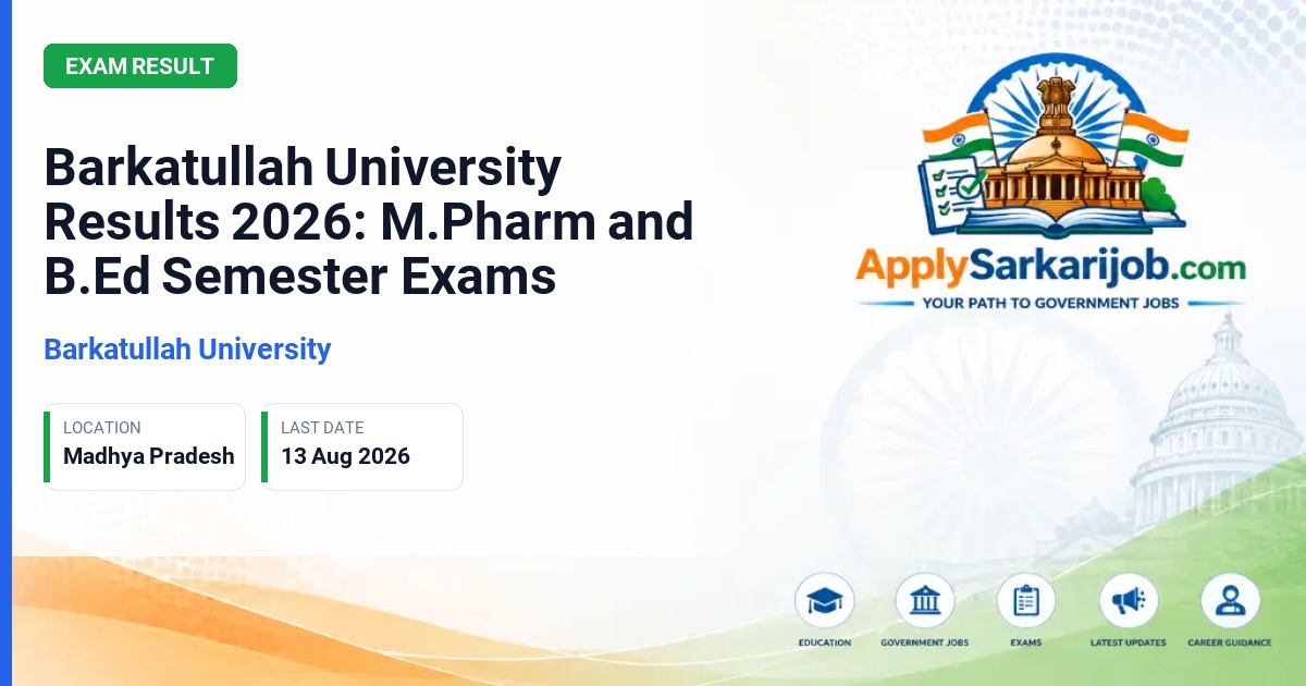 Barkatullah University, Bhopal - Barkatullah University Results 2026: M.Pharm and B.Ed Semester Exams Official Notification Poster & Schedule