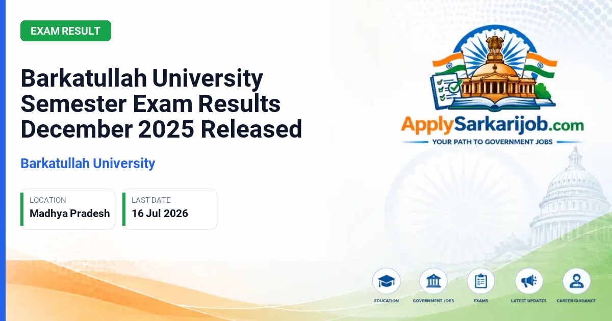 Barkatullah University, Bhopal - Barkatullah University Semester Exam Results December 2025 Released Official Notification Poster & Schedule