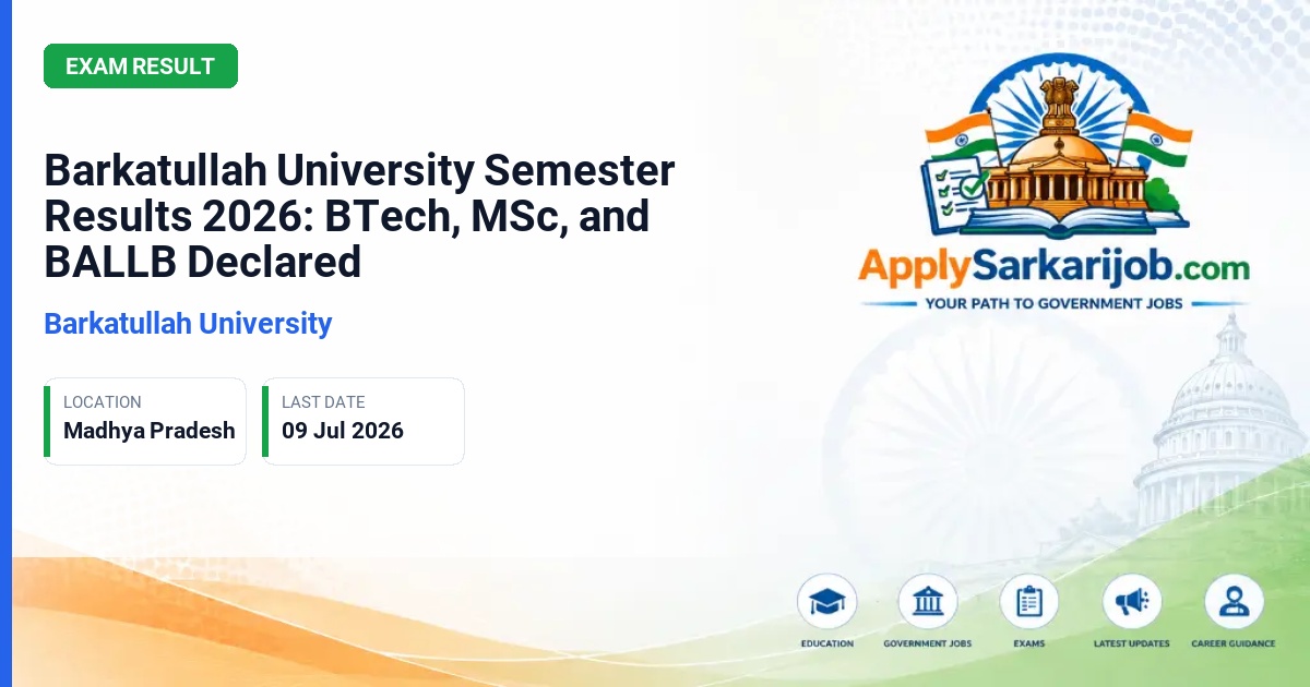 Barkatullah University, Bhopal - Barkatullah University Semester Results 2026: BTech, MSc, and BALLB Declared Official Notification Poster & Schedule