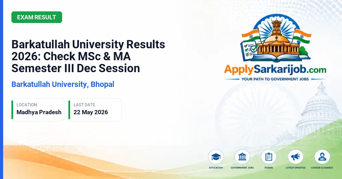 Barkatullah University, Bhopal - Barkatullah University Results 2026: Check MSc & MA Semester III Dec Session Official Notification Poster & Schedule