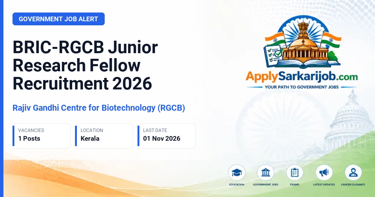 Rajiv Gandhi Centre for Biotechnology (RGCB) - Junior Research Fellow Official Notification Poster & Schedule