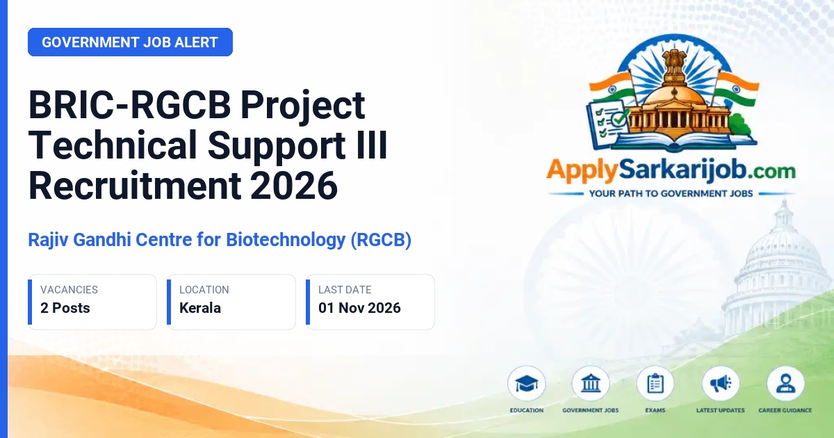 Rajiv Gandhi Centre for Biotechnology (RGCB) - Project Technical Support III Official Notification Poster & Schedule