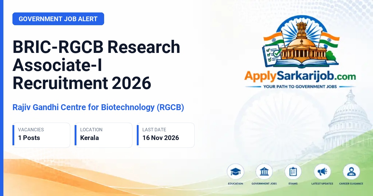 Rajiv Gandhi Centre for Biotechnology (RGCB) - Research Associate-I Official Notification Poster & Schedule