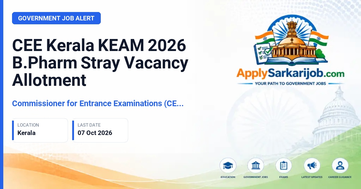 Commissioner for Entrance Examinations (CEE), Kerala - B.Pharm Stray Vacancy Allotment Official Notification Poster & Schedule