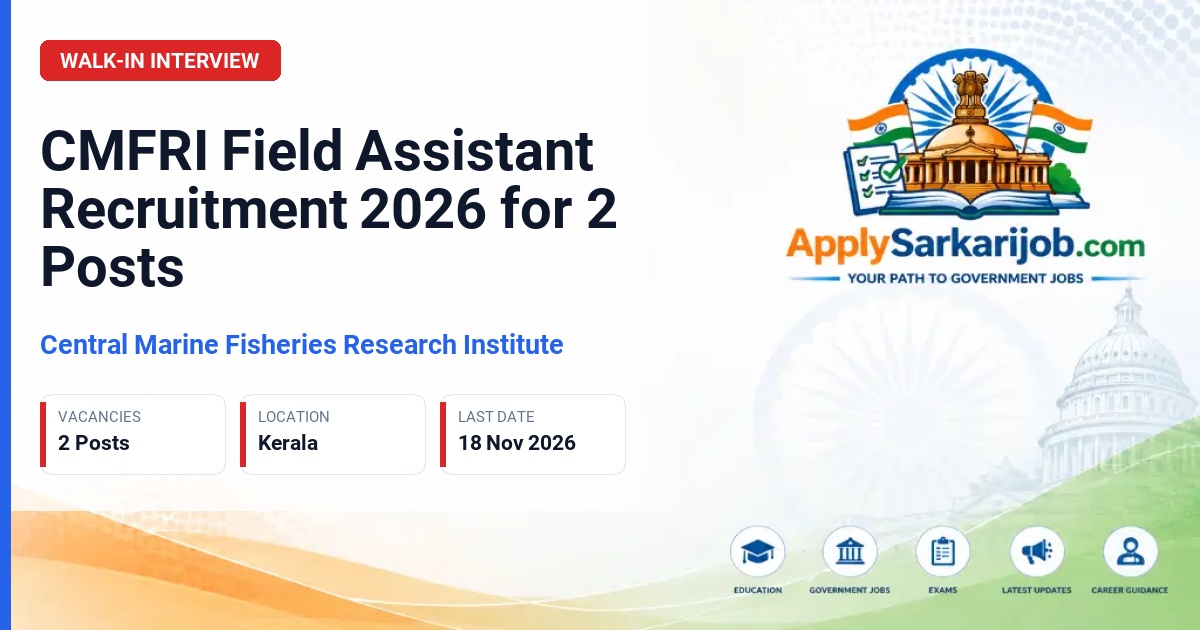 Central Marine Fisheries Research Institute - Field Assistant Official Notification Poster & Schedule