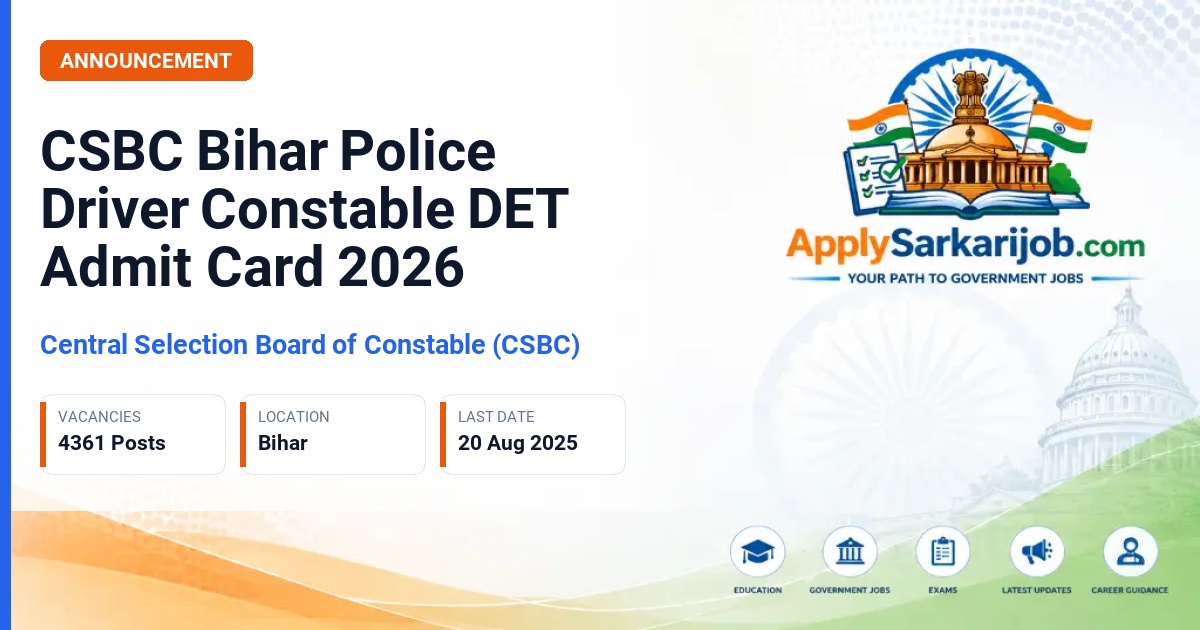 Central Selection Board of Constable (CSBC), Bihar - Driver Constable Official Notification Poster & Schedule