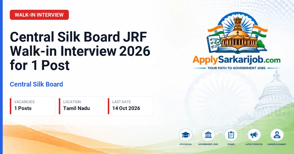 Central Silk Board - Junior Research Fellow Official Notification Poster & Schedule