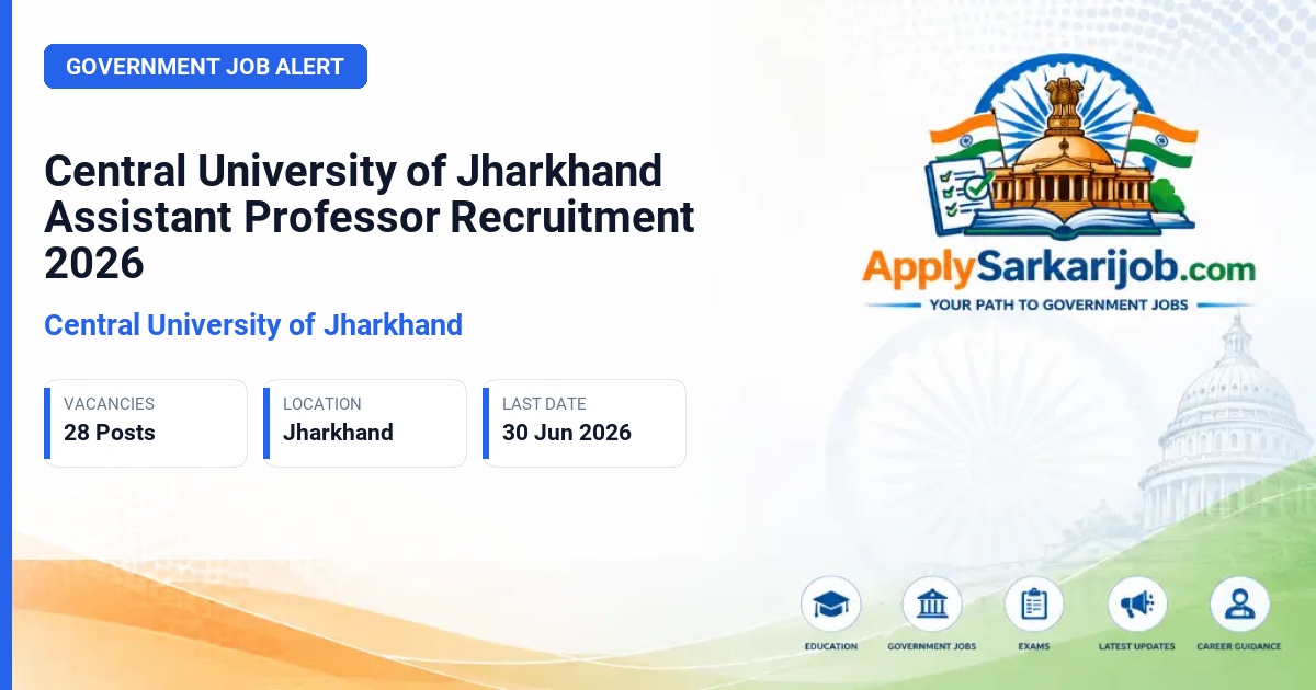 Central University of Jharkhand - Assistant Professor (Temporary) Official Notification Poster & Schedule
