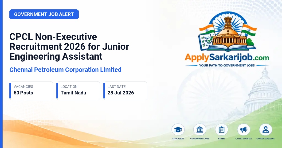 Chennai Petroleum Corporation Limited (CPCL) - Junior Engineering Assistant - IV Official Notification Poster & Schedule