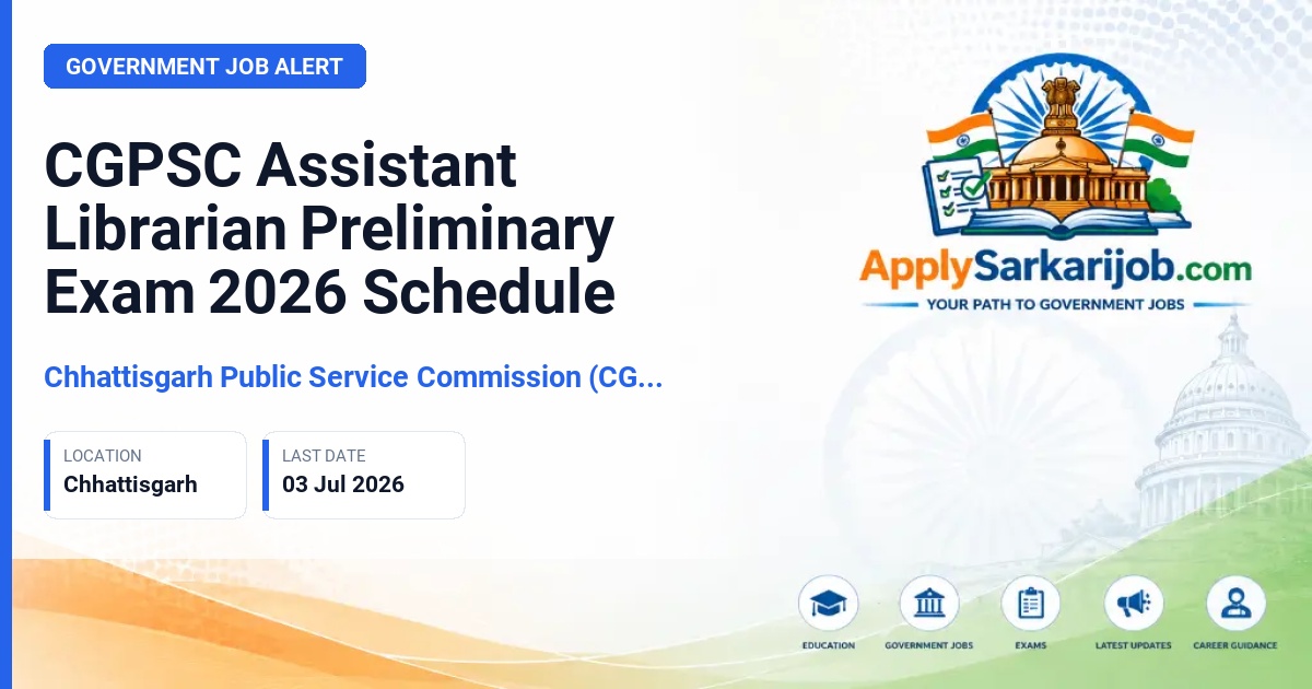 Chhattisgarh Public Service Commission (CGPSC) - Assistant Librarian (Sahayak Granthpal) Official Notification Poster & Schedule