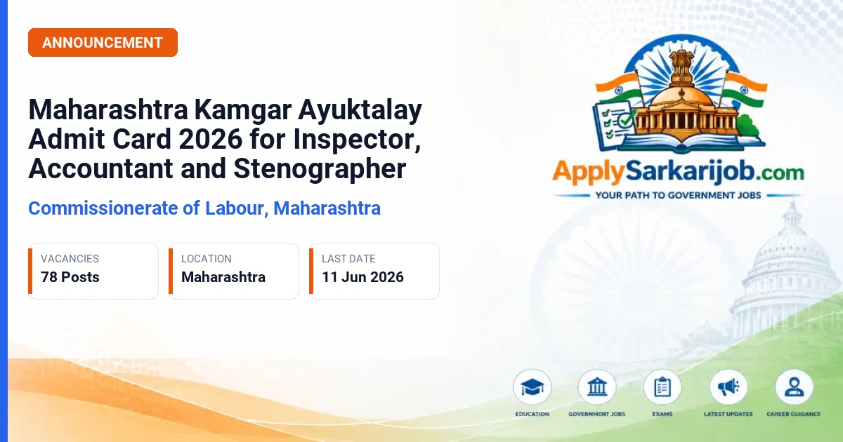 Kamgar Ayuktalay (Office of the Commissioner of Labour) - Inspector, Accountant, Stenographer Official Notification Poster & Schedule