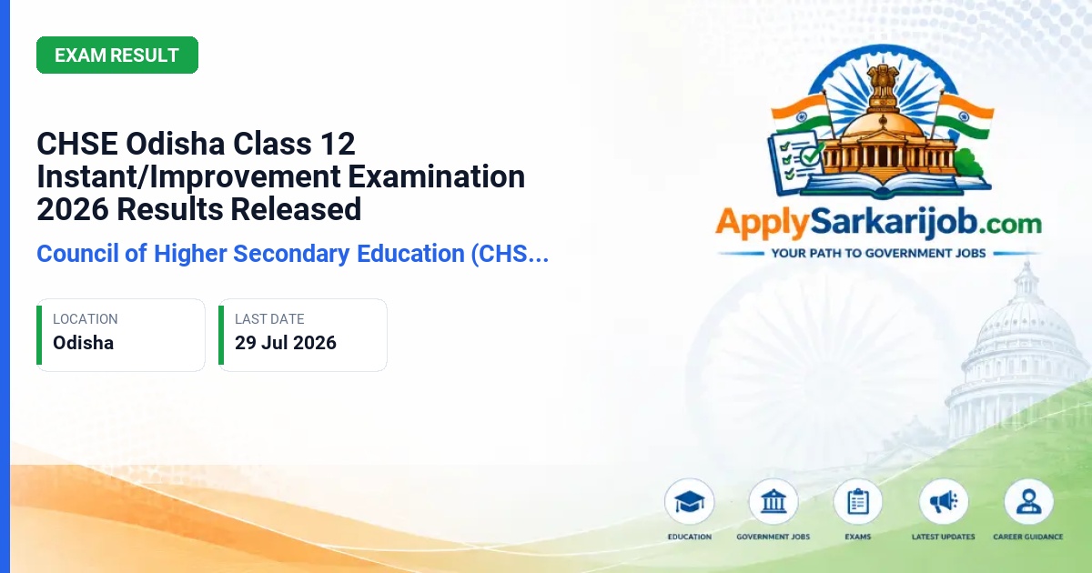 Council of Higher Secondary Education, Odisha - CHSE Odisha Class 12 Instant/Improvement Examination 2026 Results Released Official Notification Poster & Schedule