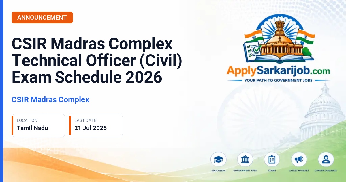 CSIR Madras Complex - Technical Officer (Civil) [A.E (Civil)] Official Notification Poster & Schedule