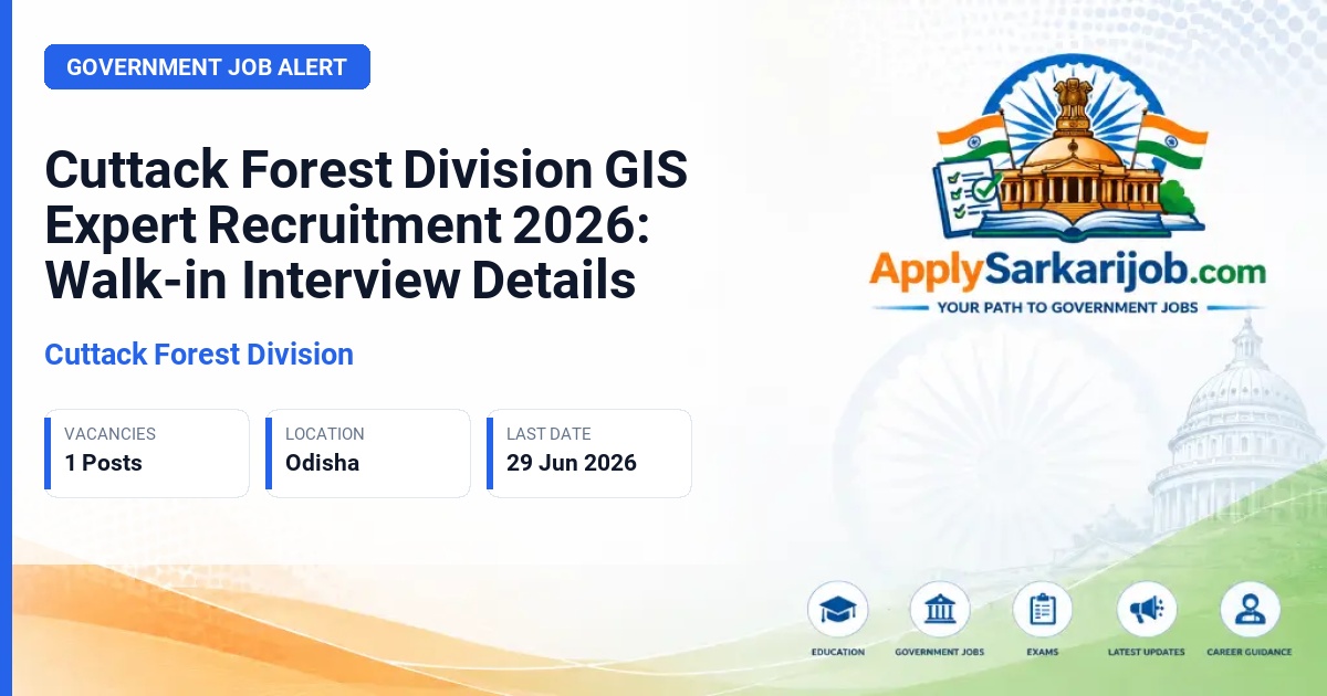 Cuttack Forest Division - GIS Expert Official Notification Poster & Schedule