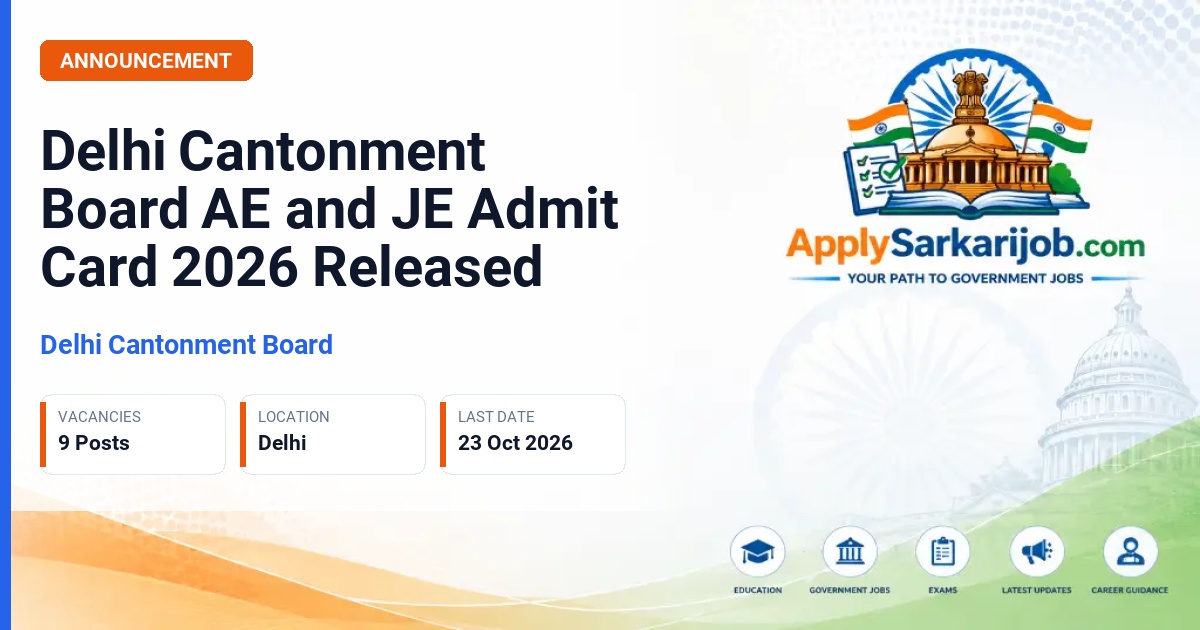Delhi Cantonment Board - Assistant Engineer and Junior Engineer Official Notification Poster & Schedule