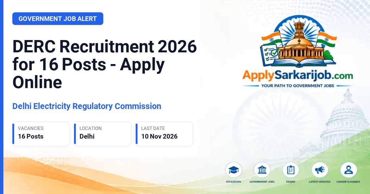 Delhi Electricity Regulatory Commission - Advisor (Finance), Junior Law Officer, Private Secretary, Personal Assistant, Steno-cum-Computer Operator, Clerk-cum-Computer Operator, Lower Division Clerk Official Notification Poster & Schedule