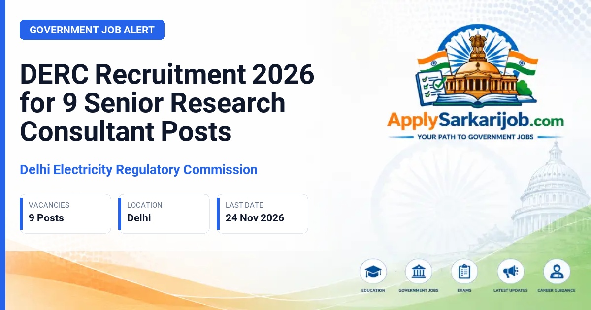 Delhi Electricity Regulatory Commission - Senior Research Consultant and Consultant Official Notification Poster & Schedule