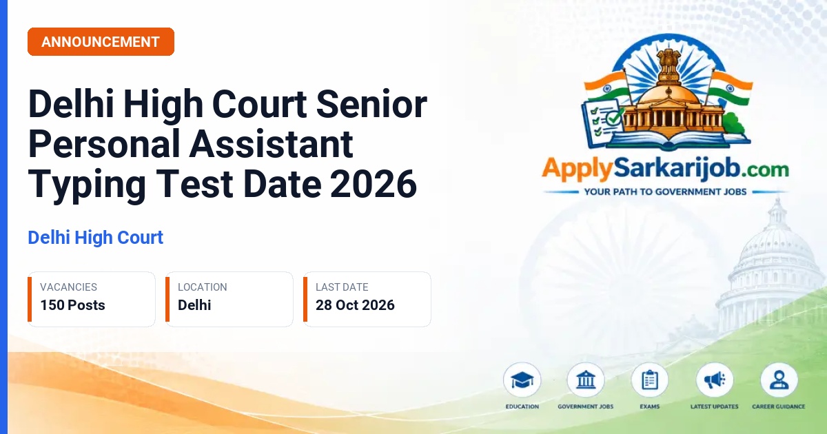 Delhi High Court - Senior Personal Assistant (Open) Examination–2026 Official Notification Poster & Schedule