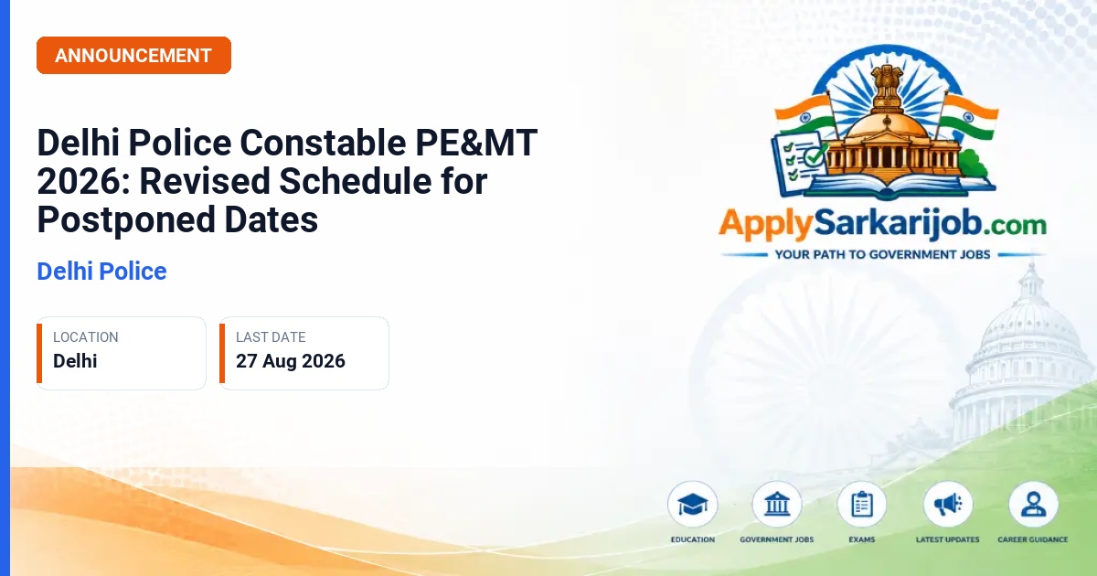 Delhi Police - Constable (Executive) Official Notification Poster & Schedule