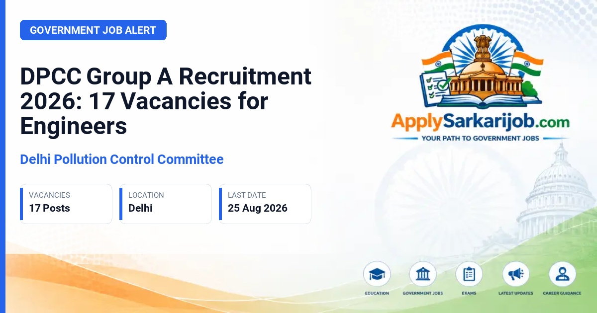 Delhi Pollution Control Committee (DPCC) - Senior Environmental Engineer, Environmental Engineer, Assistant Environmental Engineer Official Notification Poster & Schedule