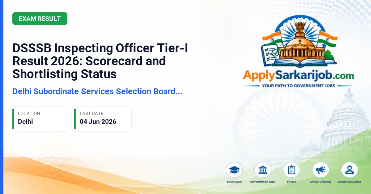 Delhi Subordinate Services Selection Board (DSSSB) - Inspecting Officer Official Notification Poster & Schedule