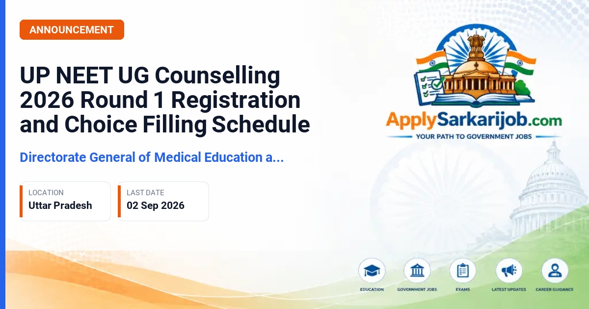 Directorate General of Medical Education and Training (DGME), Uttar Pradesh - UP NEET UG Counselling 2026 (MBBS / BDS Admission) Official Notification Poster & Schedule