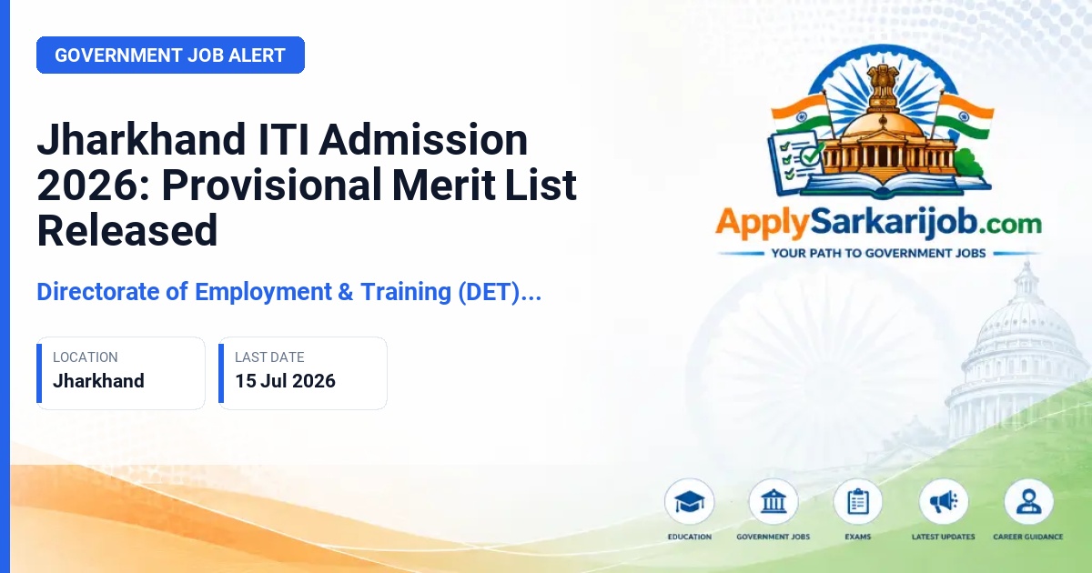 Directorate of Employment & Training, Jharkhand - ITI Admission 2026 Official Notification Poster & Schedule
