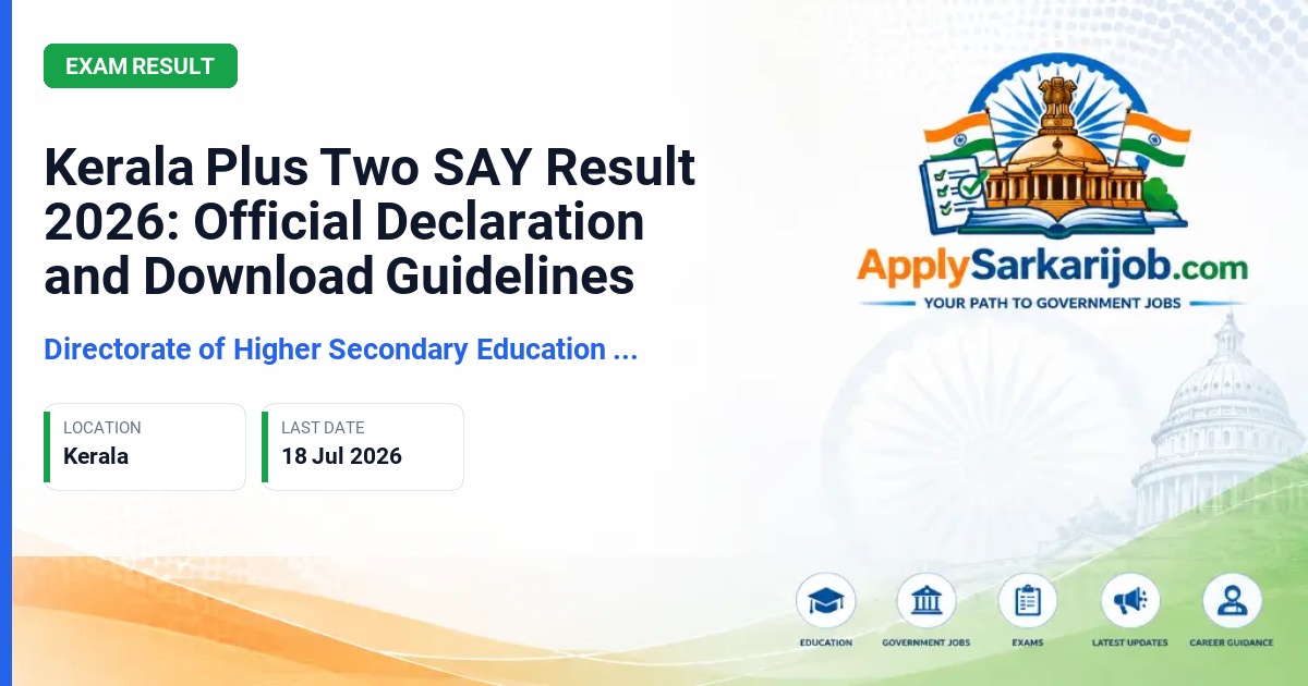 Directorate of Higher Secondary Education (DHSE), Kerala - Kerala Plus Two SAY Result 2026: Official Declaration and Download Guidelines Official Notification Poster & Schedule