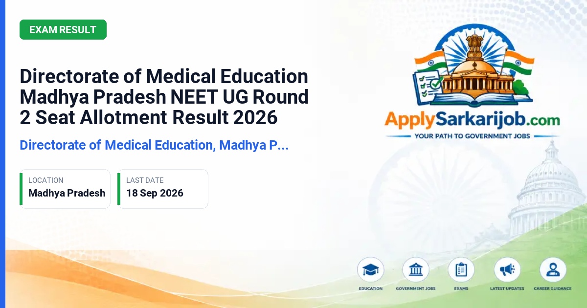 Directorate of Medical Education, Madhya Pradesh - MBBS and BDS Course Admission (Round 2) Official Notification Poster & Schedule
